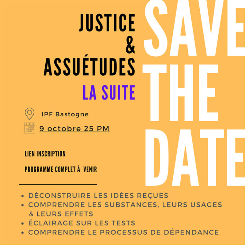 Save the date - Justice et Assuétudes